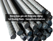 Bảng báo giá sắt thép xây dựng tại Quảng Nam