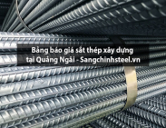 Bảng báo giá sắt thép xây dựng tại Quảng Ngãi