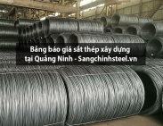 Bảng báo giá sắt thép xây dựng tại Quảng Ninh