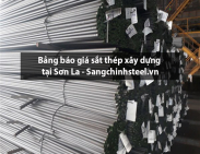 Bảng báo giá sắt thép xây dựng tại Sơn La