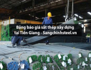 Bảng báo giá sắt thép xây dựng tại Tiền Giang