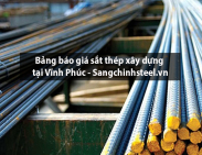 Bảng báo giá sắt thép xây dựng tại Vĩnh Phúc