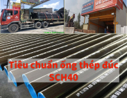 Tiêu chuẩn ống thép đúc SCH40