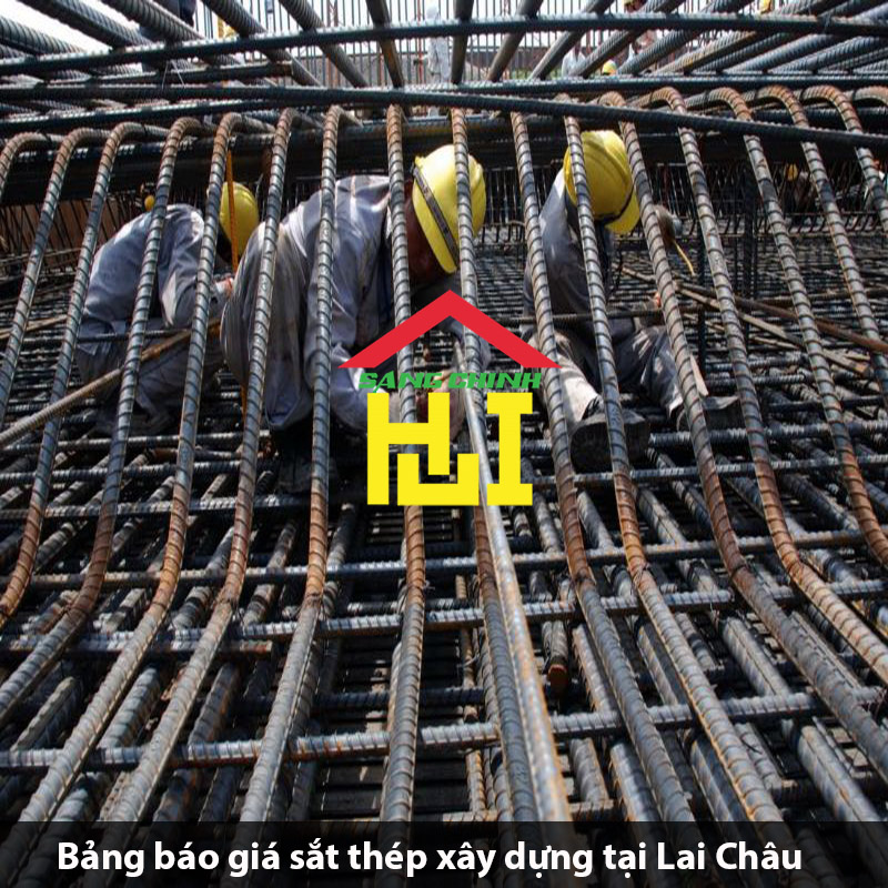 Bảng báo giá sắt thép xây dựng tại Lai Châu