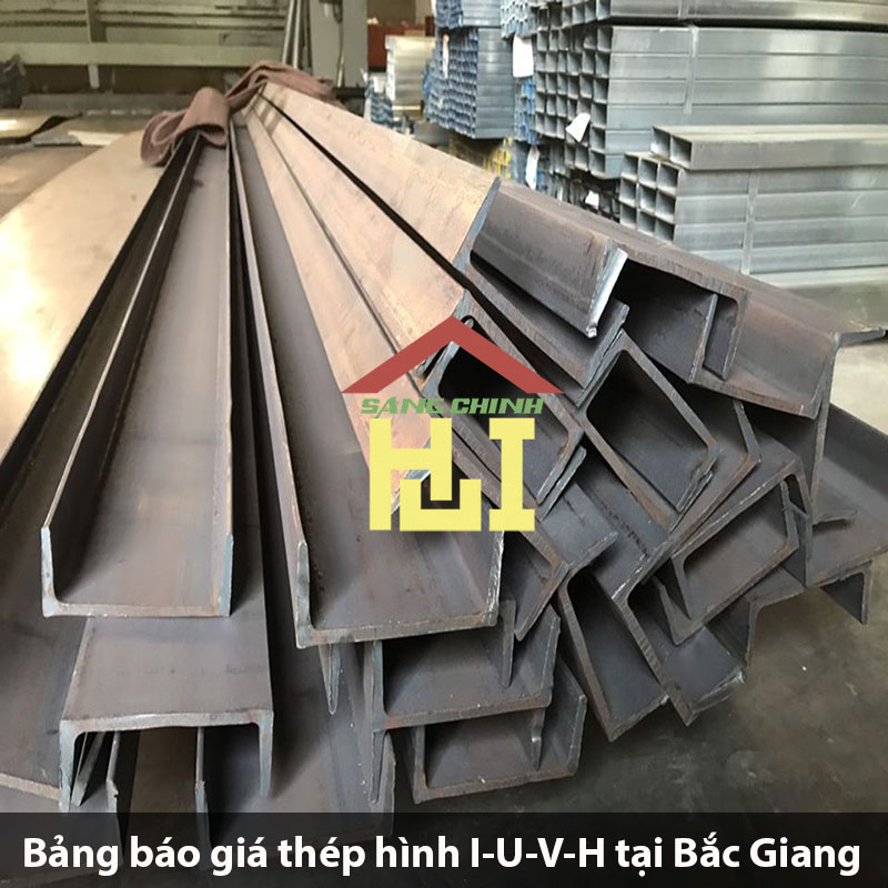 Bảng báo giá thép hình I-U-V-H tại Bắc Giang
