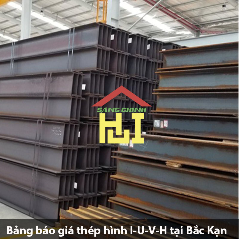 Bảng báo giá thép hình I-U-V-H tại Bắc Kạn