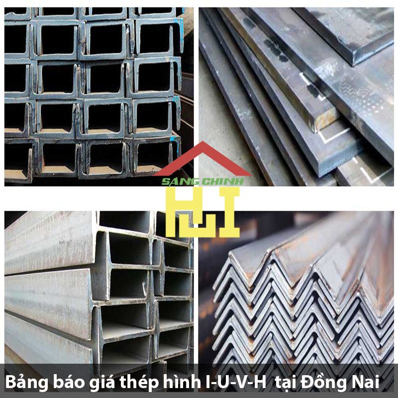 Bảng báo giá thép hình I-U-V-H tại Đồng Nai