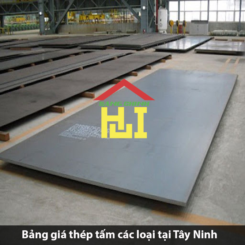 Bảng giá thép tấm các loại tại Tây Ninh
