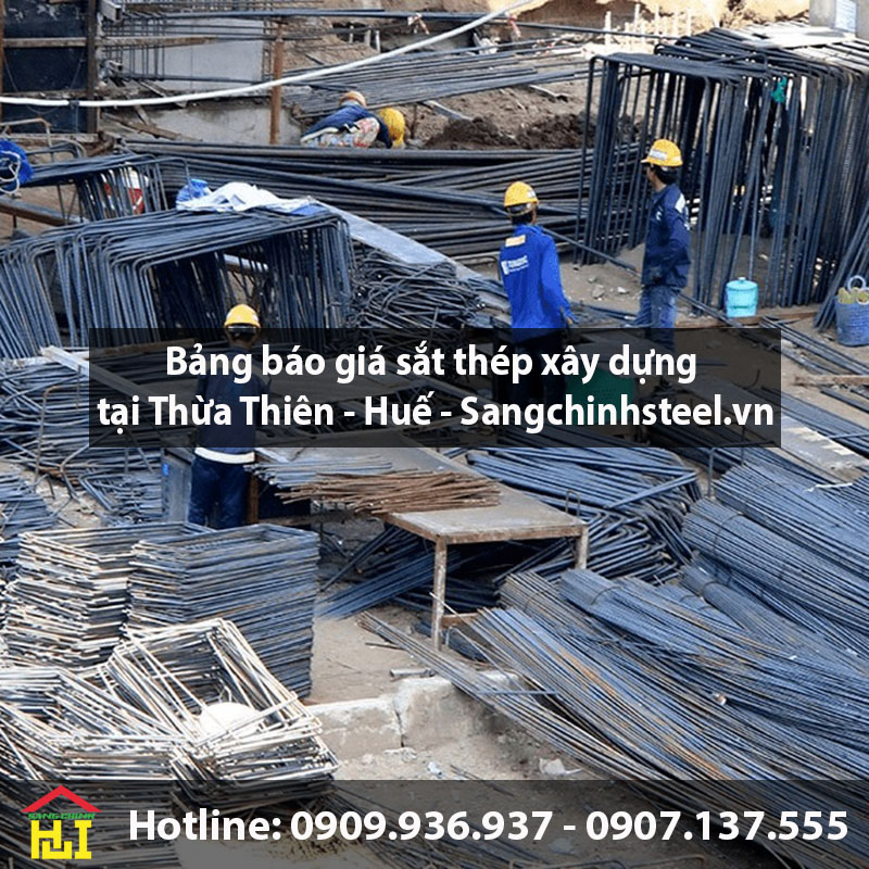 Bảng báo giá sắt thép xây dựng tại Thừa Thiên - Huế