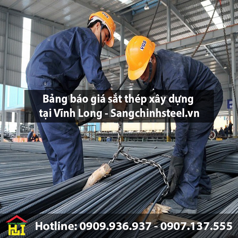 Bảng báo giá sắt thép xây dựng tại Vĩnh Long