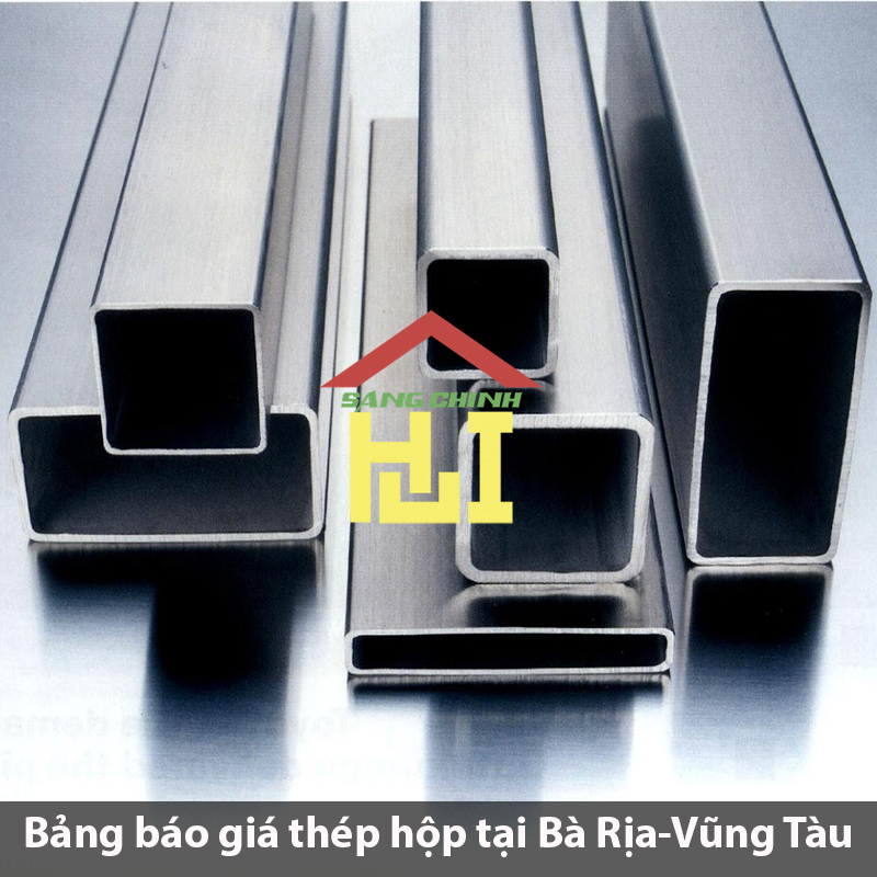 Bảng báo giá thép hộp tại Bà Rịa-Vũng Tàu