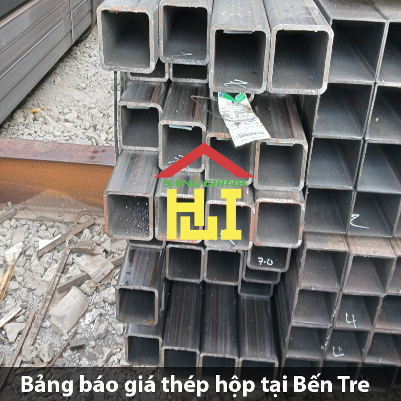Bảng báo giá thép hộp tại Bến Tre