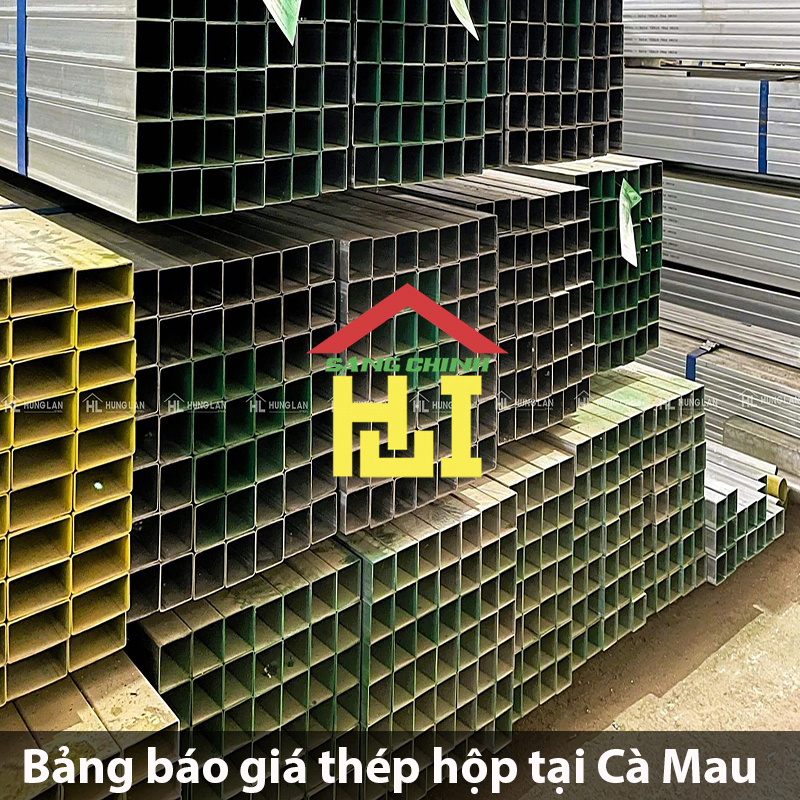 Bảng báo giá thép hộp tại Cà Mau