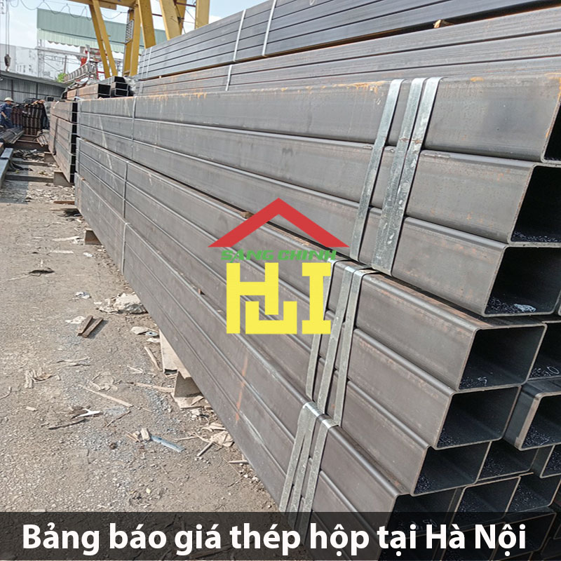 Bảng báo giá thép hộp tại Hà Nội