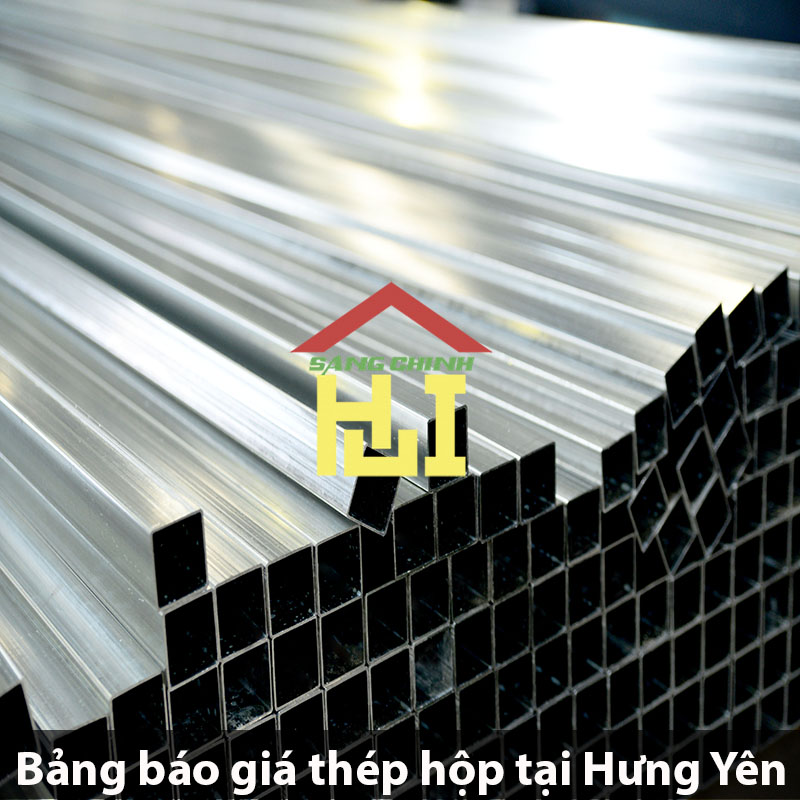 Bảng báo giá thép hộp tại Hưng Yên