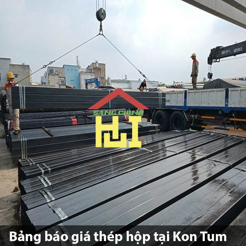 Bảng báo giá thép hộp tại Kon Tum