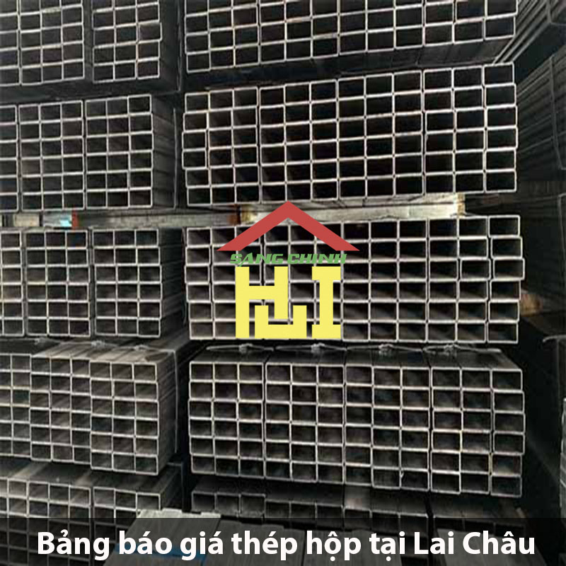Bảng báo giá thép hộp tại Lai Châu