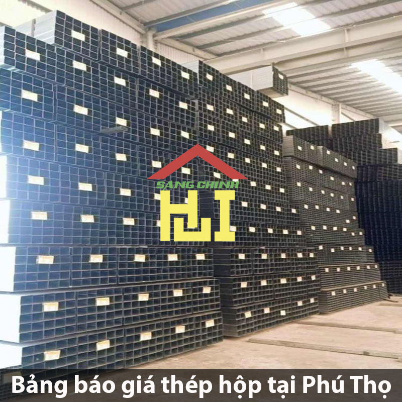 Bảng báo giá thép hộp tại Phú Thọ