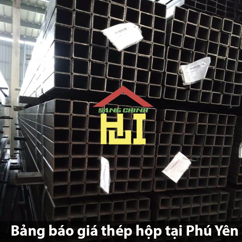 Bảng báo giá thép hộp tại Phú Yên