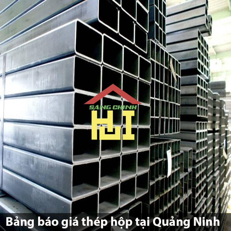 Bảng báo giá thép hộp tại Quảng Ninh