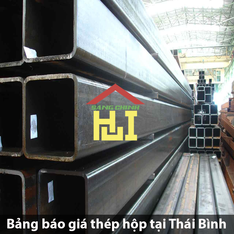 Bảng báo giá thép hộp tại Thái Bình