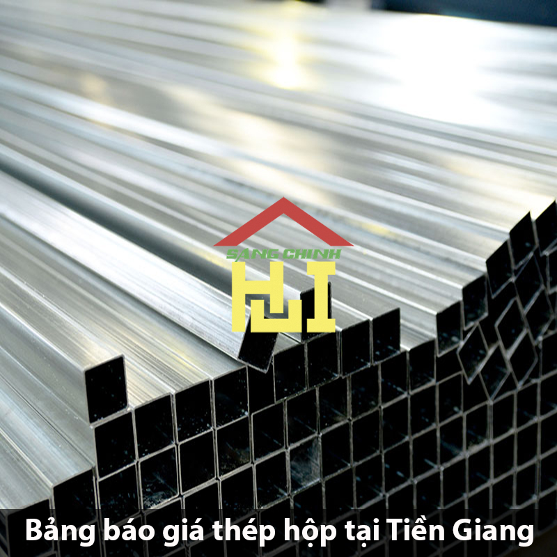 Bảng báo giá thép hộp tại Tiền Giang