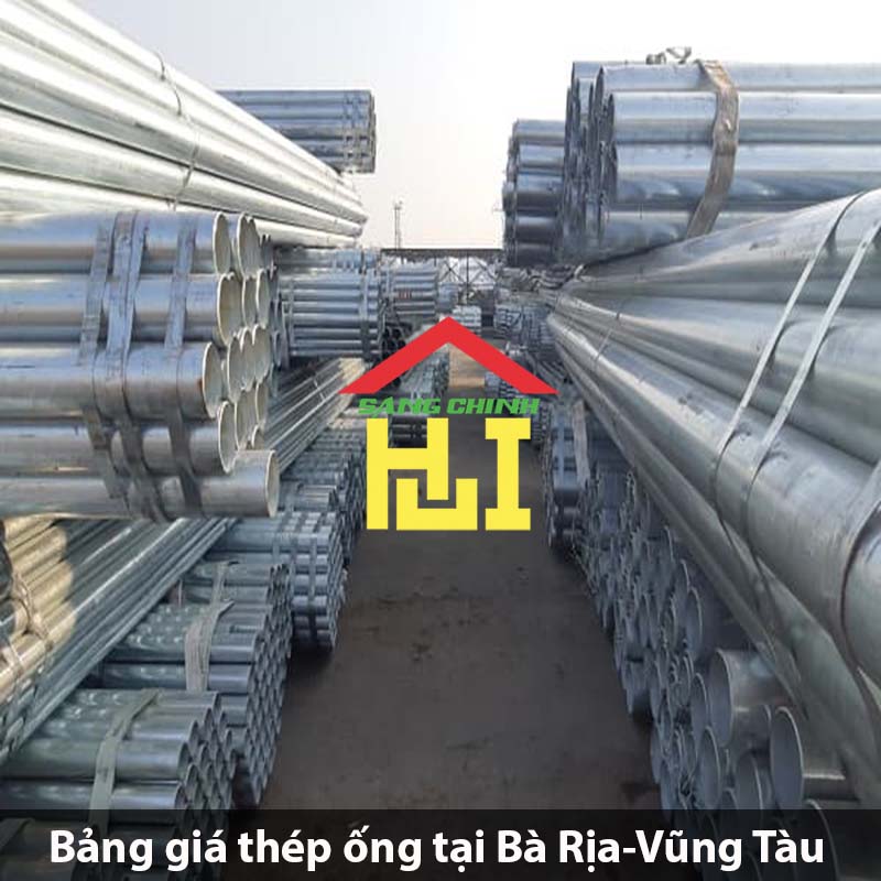 Bảng giá thép ống tại Bà Rịa-Vũng Tàu
