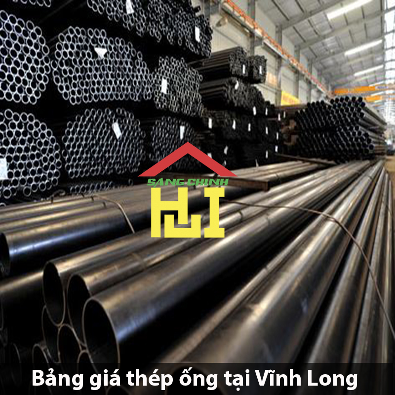 Bảng giá thép ống tại Vĩnh Long