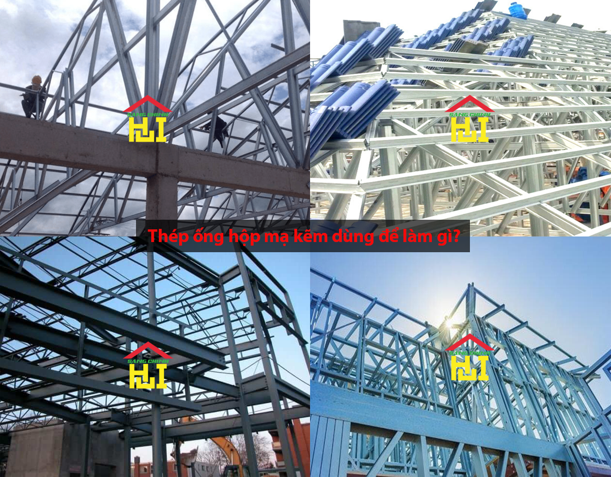 Thép ống hộp mạ kẽm dùng để làm gì?