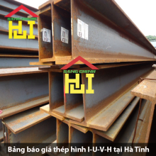Bảng báo giá thép hình I-U-V-H tại Hà Tĩnh