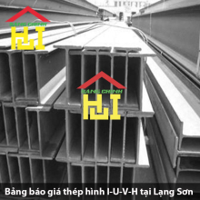 Bảng báo giá thép hình I-U-V-H tại Lạng Sơn