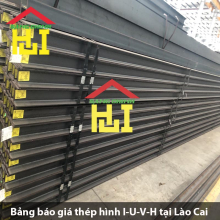 Bảng báo giá thép hình I-U-V-H tại Lào Cai