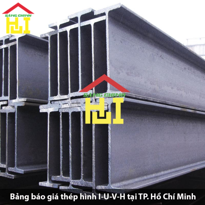 Bảng báo giá thép hình I-U-V-H tại TP. Hồ Chí Minh