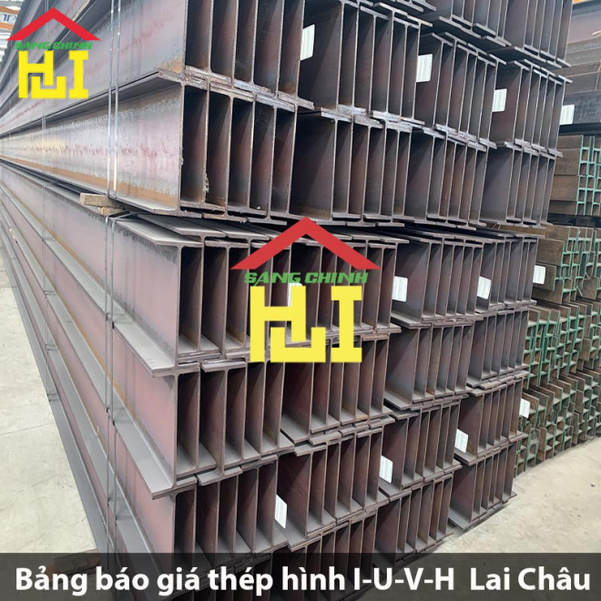 Bảng báo giá thép hình I-U-V-H  Lai Châu