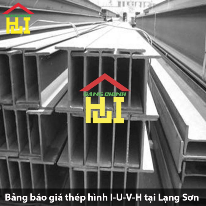Bảng báo giá thép hình I-U-V-H tại Lạng Sơn