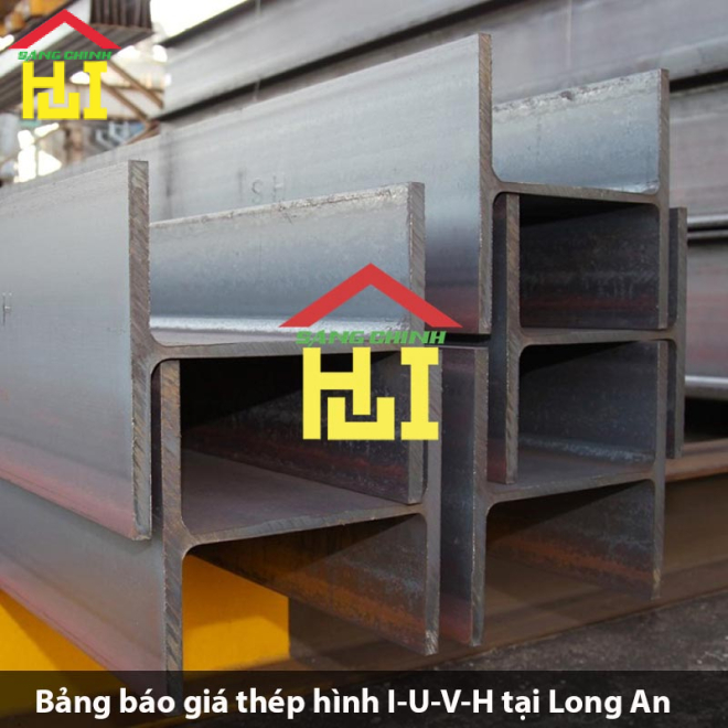 Bảng báo giá thép hình I-U-V-H tại Long An