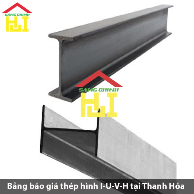 Bảng báo giá thép hình I-U-V-H tại Thanh Hóa
