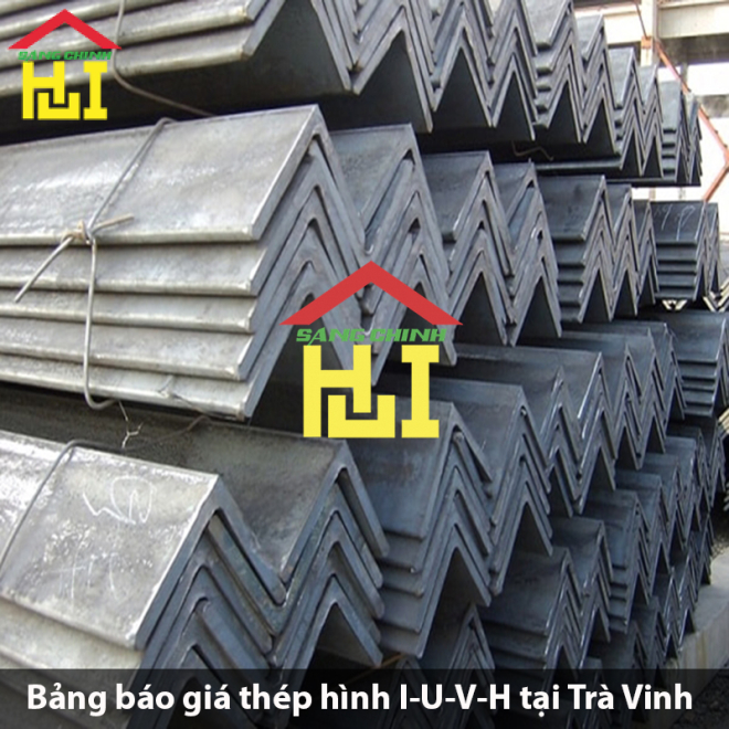 Bảng báo giá thép hình I-U-V-H tại Trà Vinh