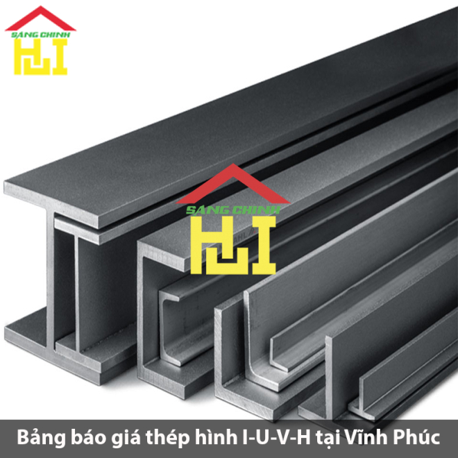 Bảng báo giá thép hình I-U-V-H tại Vĩnh Phúc
